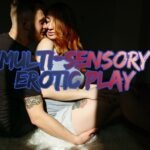 erotic sensory exploration