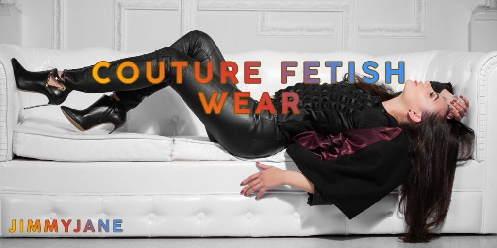 Luxury Fetish Fashion | The Art Of Sensual Couture