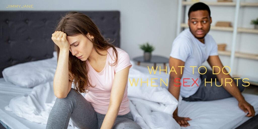 What to Do When Sex Hurts: Expert-Backed Advice for Relief
